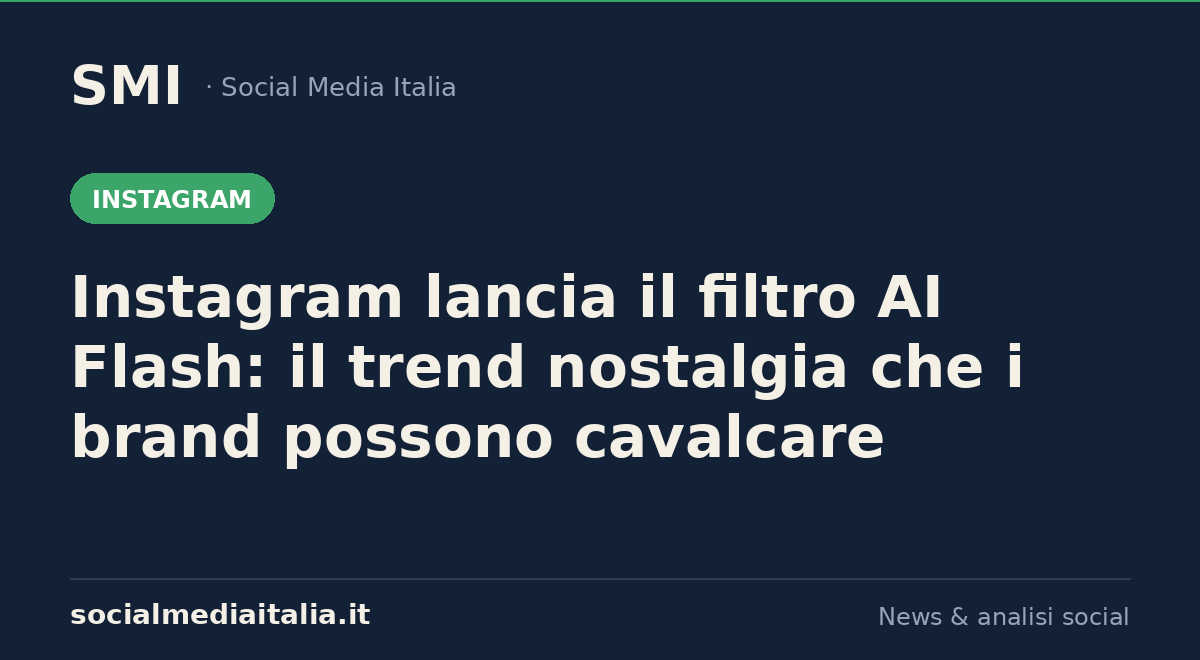Instagram lancia il filtro AI Flash