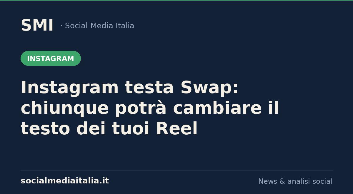 Instagram Swap testo Reel