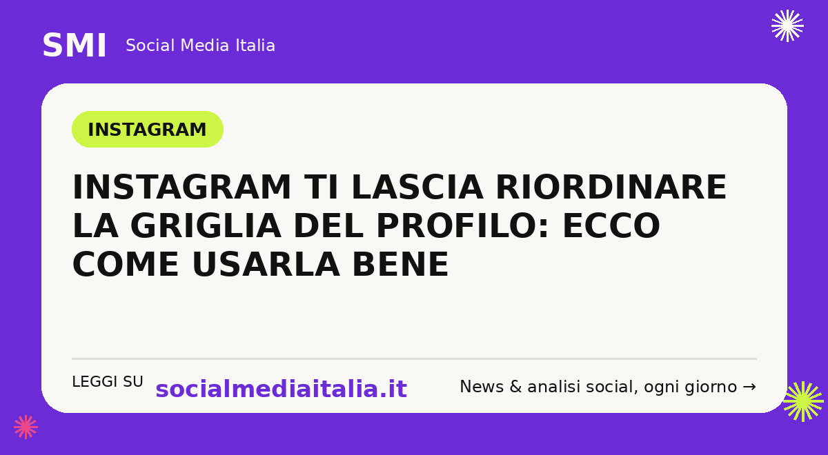 Instagram griglia profilo riordinabile