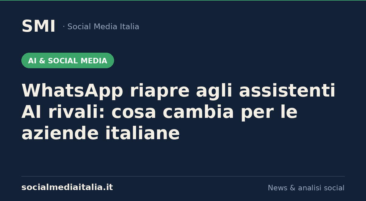 WhatsApp riapre agli assistenti AI rivali in UE